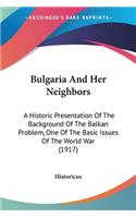 Bulgaria And Her Neighbors