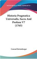 Historia Pragmatica Universalis, Sacra and Profana V7 (1765)