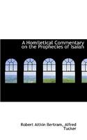 A Homiletical Commentary on the Prophecies of Isaiah