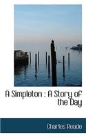 A Simpleton: A Story of the Day