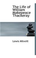 The Life of William Makepeace Thackeray