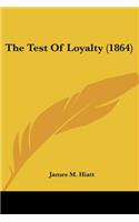 Test Of Loyalty (1864)