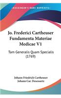 Jo. Frederici Cartheuser Fundamenta Materiae Medicae V1