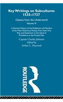 A General History of the Robberies and Murders of the Most Notorious Pirates - from their first rise and settlement in the Island of Providence to the present year