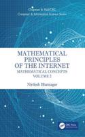 Mathematical Principles of the Internet, Volume 2: Mathematics(Chapman & Hall/CRC Computer and Information Science Series)