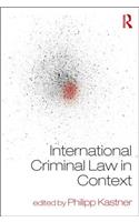 International Criminal Law in Context