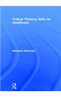 Critical Thinking Skills for Healthcare