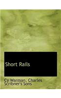 Short Rails
