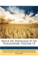 Revue de Theologie Et de Philosophie, Volume 15