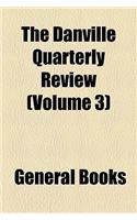 The Danville Quarterly Review Volume 3