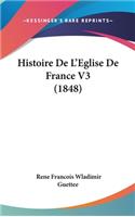 Histoire de L'Eglise de France V3 (1848)