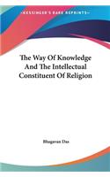 The Way of Knowledge and the Intellectual Constituent of Religion