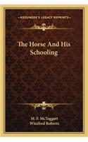 Horse and His Schooling