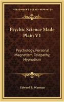 Psychic Science Made Plain V1