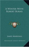 A Winter With Robert Burns: (English)