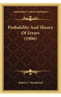Probability and Theory of Errors (1906)