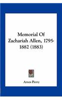 Memorial Of Zachariah Allen, 1795-1882 (1883)