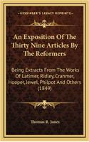 Exposition Of The Thirty Nine Articles By The Reformers