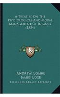 Treatise on the Physiological and Moral Management of Infancy (1854)
