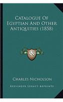 Catalogue of Egyptian and Other Antiquities (1858)