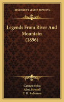 Legends from River and Mountain (1896)