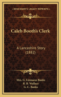 Caleb Booth's Clerk