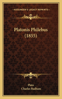 Platonis Philebus (1855): (English)