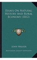 Essays On Natural History And Rural Economy (1812)