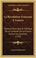 La Revolution Francaise A Geneve