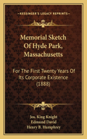 Memorial Sketch Of Hyde Park, Massachusetts