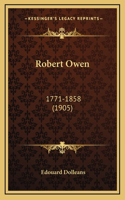 Robert Owen: 1771-1858 (1905)