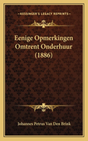Eenige Opmerkingen Omtrent Onderhuur (1886)