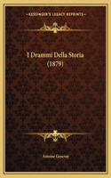 I Drammi Della Storia (1879)