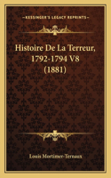 Histoire De La Terreur, 1792-1794 V8 (1881)