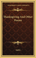 Thanksgiving And Other Poems