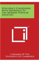 Episcopacy Considered With Reference To The Modern Popular Societies