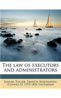 The Law of Executors and Administrators