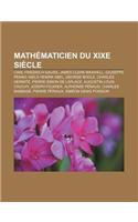Mathematicien Du Xixe Siecle: Carl Friedrich Gauss, James Clerk Maxwell, Giuseppe Peano, Niels Henrik Abel, George Boole, Charles Hermite, Pierre-Si(French)
