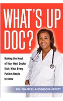 What's Up Doc? Making The Most Of Your Next Doctor Visit