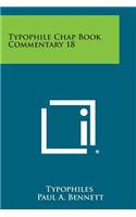 Typophile Chap Book Commentary 18