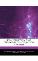 Construction and Orthography of Middle English: (English)