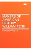 Makers of American History: William Penn