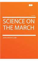 Science on the March