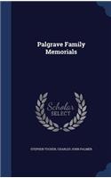 Palgrave Family Memorials: (English)