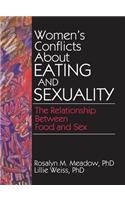 Women's Conflicts About Eating and Sexuality