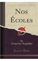 Nos Ã?coles (Classic Reprint)