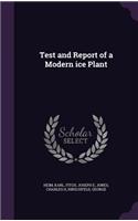 Test and Report of a Modern Ice Plant