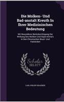Die Molken- Und Bad-anstalt Kreuth In Ihrer Medizinischen Bedeutung