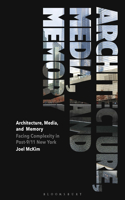 Architecture, Media, and Memory