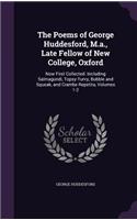 Poems of George Huddesford, M.a., Late Fellow of New College, Oxford